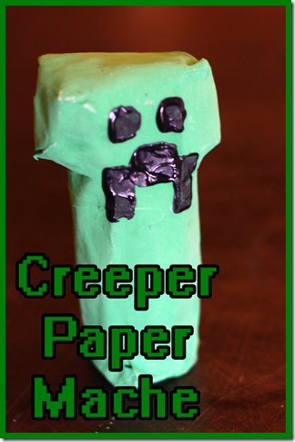 Minecraft Creeper Paper Mache craft